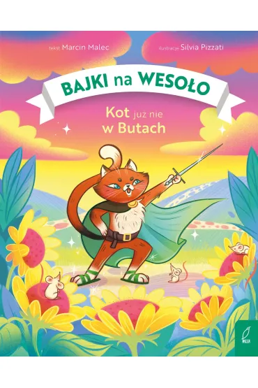 Bajki na weso�o. Kot ju� nie w Butach - Marcin Malec