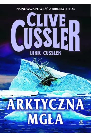 Arktyczna mg�a - Clive Cussler, Dirk Cussler
