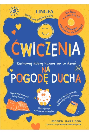 �wiczenia na pogod� ducha. Zachowaj dobry humor na co dzie� - Imogen Harrison