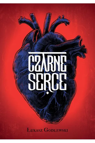 Czarne serce - �ukasz Godlewski