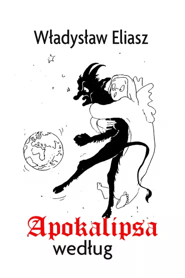 eBook Apokalipsa wed�ug pdf mobi epub - Eliasz W�adys�aw