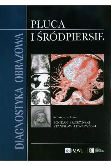 Diagnostyka obrazowa. P�uca i �r�dpiersie