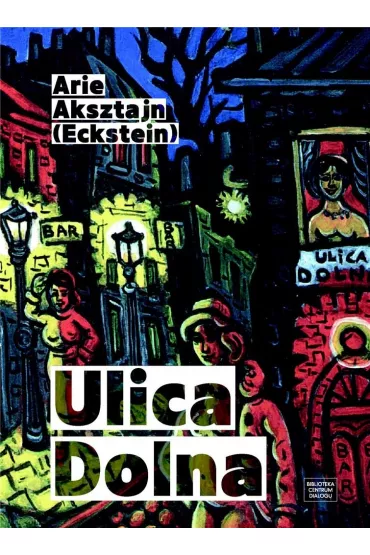 Ulica Dolna - Arie Aksztajn Eckstein