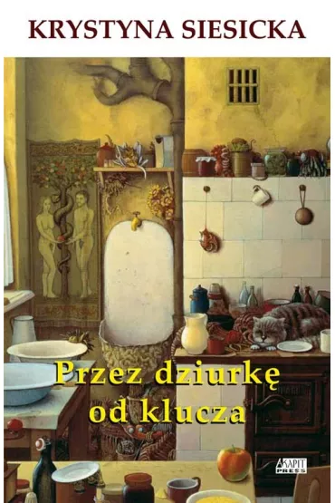 Przez dziurk� od klucza - Krystyna Siesicka
