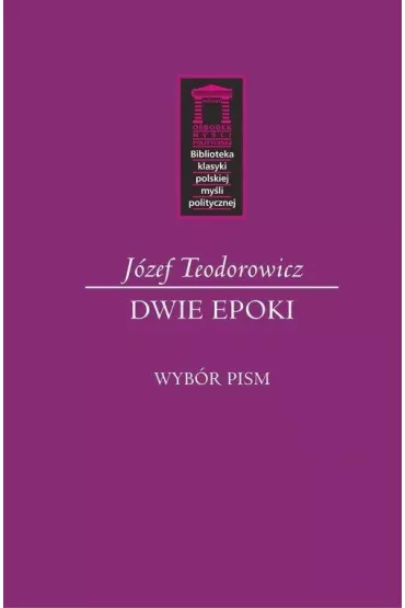 Dwie epoki - J�zef Teodorowicz