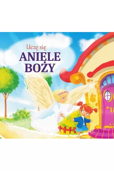 Ucz� si� aniele bo�y