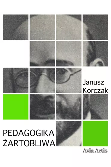 eBook Pedagogika �artobliwa mobi epub - Janusz Korczak