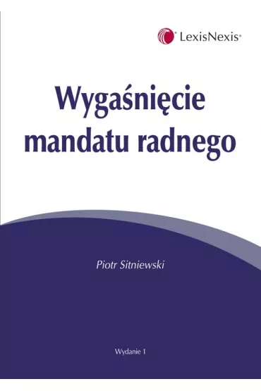 Wyga�niecie mandatu radnego - Piotr Sitniewski