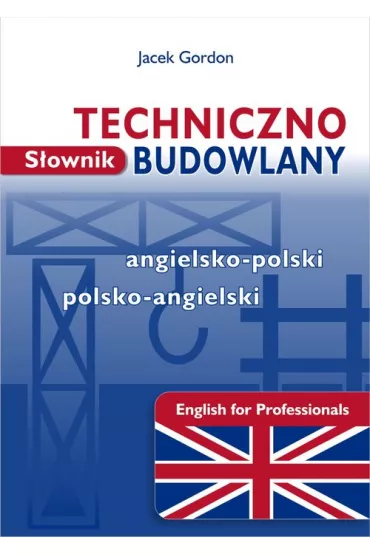 SLOWNIK TECH-BUD ANG-POL POL-ANG-KRAM - Jacek Gordon
