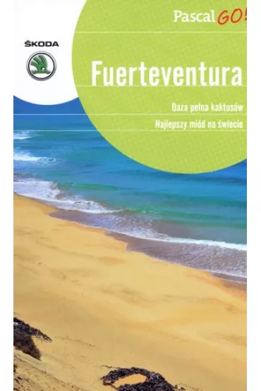 Fuerteventura. Pascal GO! - Anna Jankowska, S�awomir Adamczak