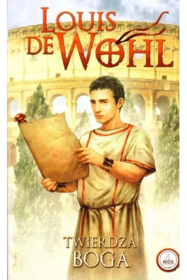 Twierdza Boga (barwione brzegi) - Louis De Wohl