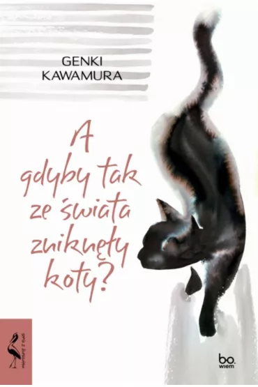 A gdyby tak ze �wiata znikn�y koty? - Genki Kawamura