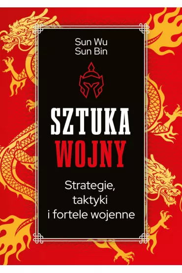 Sztuka wojny - Sun Bin, Sun Wu