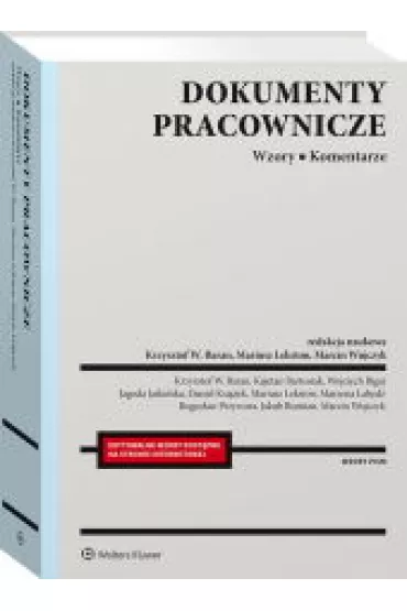 Dokumenty pracownicze. Wzory. Komentarze - Marcin Wujczyk, Mariusz Lekston, Krzysztof W. Baran