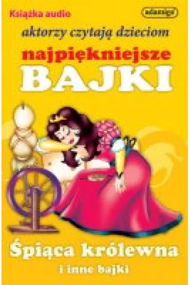 (e) �pi�ca kr�lewna i inne bajki
