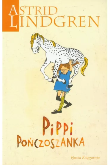 Pippi Po�czoszanka. Tom 1 - Astrid Lindgren