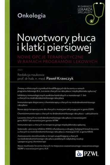 Nowotwory płuca i klatki piersiowej. Nowe opcje terapeutyczne w ramach programów lekowych