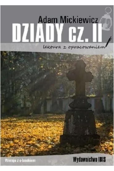 Dziady. Cz�� 2. Lektura z opracowaniem - Adam Mickiewicz