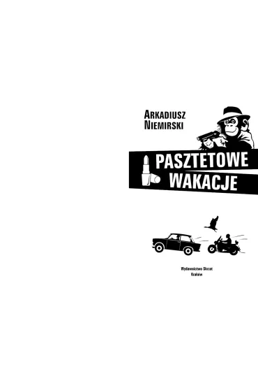 Pasztetowe wakacje - Arkadiusz Niemirski