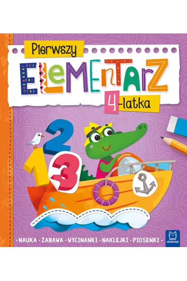 Pierwszy elementarz 4-latka. Nauka, zabawa, wycinanki, naklejki, piosenki