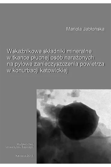 Wska�nikowe sk�adniki mineralne w tkance p�ucnej.. - Mariola Jab�o�ska