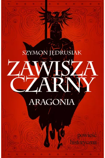 Zawisza Czarny. Aragonia - Szymon J�drusiak