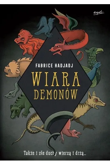 Wiara demon�w - Hadjadj Fabrice