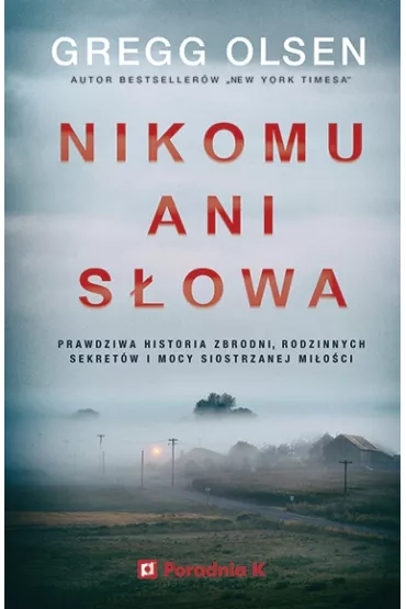 Nikomu ani s�owa - Gregg Olsen