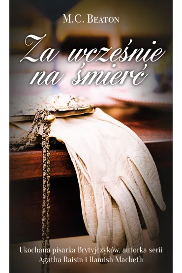Za wcze�nie na �mier� - M. C. Beaton