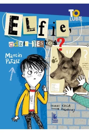 Elfie, gdzie jeste�? Elfomania. Tom 2 - Marcin Pa�asz