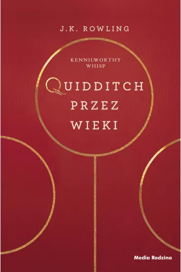 Quidditch przez wieki - Joanne Kathleen Rowling