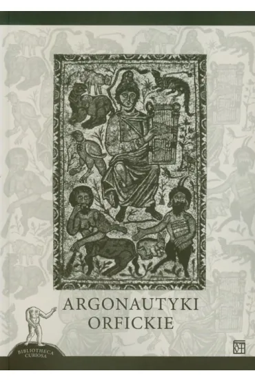 Argonautyki orfickie - Emilia �ybert