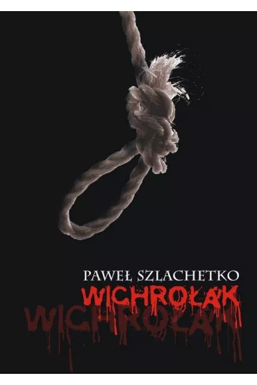 Wichro�ak - Pawe� Szlachetko