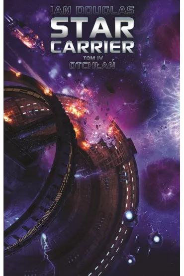 Otch�a�. Star Carrier. Tom 4 - Ian Douglas