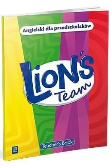 Lion's Team. Angielski dla przedszkolak�w. Teacher's Book