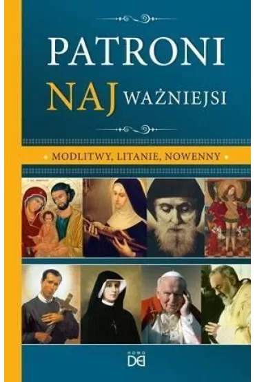 Patroni najwa�niejsi. Modlitwy, litanie, nowenny - Paulina A. Lenar