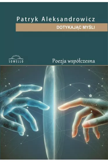 Dotykaj�c my�li - Patryk Aleksandrowicz