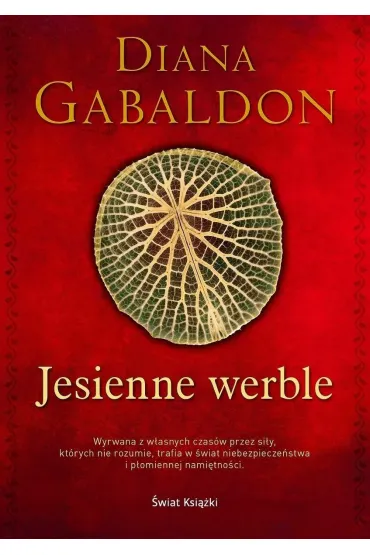 Jesienne werble. Obca. Tom 4. Edycja kolekcjonerska (barwione brzegi) - Diana Gabaldon