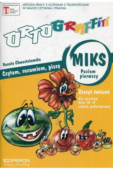 Ortograffiti. MIKS. Poziom 1. Zeszyt �wicze�. Szko�a podstawowa - Danuta Chwastniewska