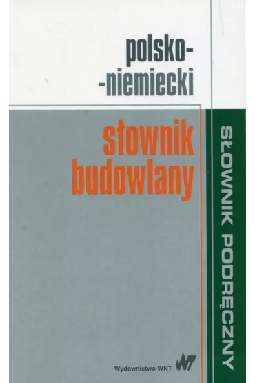 Polsko-niemiecki sownik budowlany - Krzysztof ak, Magorzata Sokoowska