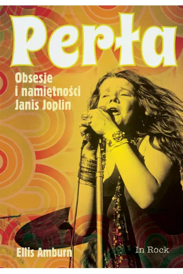 Per�a Obsesje i nami�tno�ci Janis Joplin - Ellis Amburn