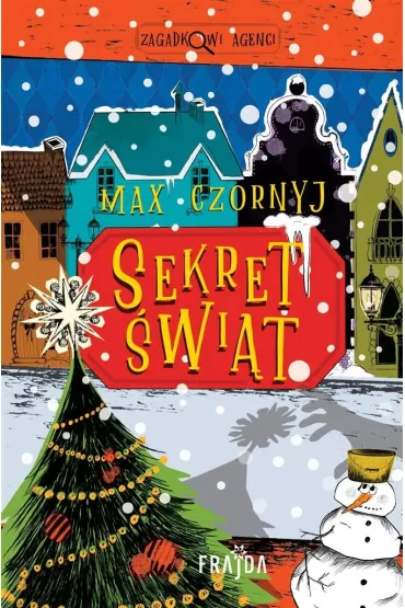 Sekret �wi�t. Zagadkowi Agenci. Tom 2 - Max Czornyj