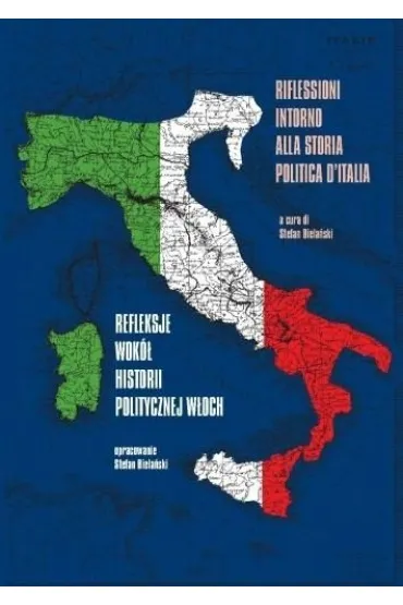 Refleksje wok� historii politycznej W�och - Red Stefan  Biela�ski