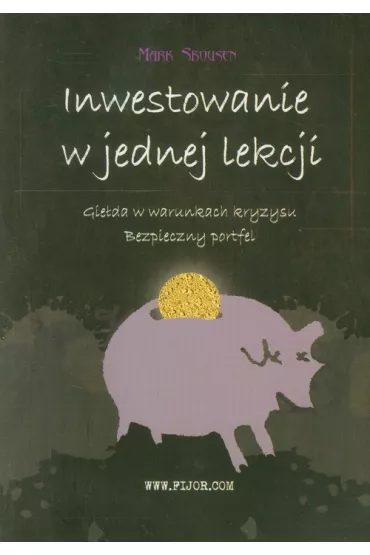 Inwestowanie w jednej lekcji - Mark Skousen