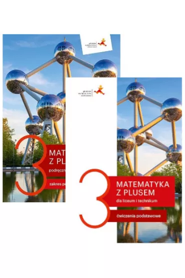 Matematyka z plusem 3. Podr�cznik i �wiczenia dla liceum i technikum. Zakres podstawowy - Ma�gorzata Dobrowolska, Marcin Karpi�ski, Jacek Lech