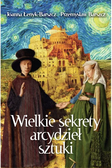 Wielkie sekrety arcydzie� sztuki - Joanna �enyk-Barszcz