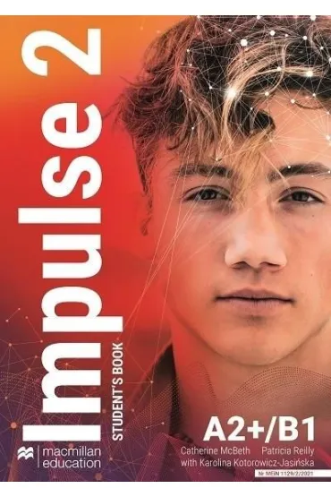 Impulse 2. A2+/B1. Student's Book + ksi��ka cyfrowa kod wklejony - Catherine McBeth, Karolina Kotorowicz-Jasi�ska, Patricia Reilly
