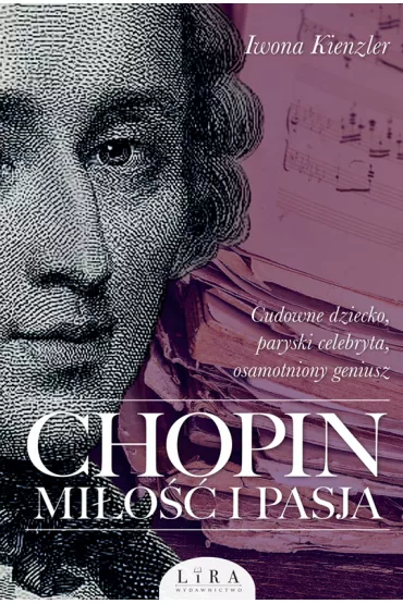 eBook Chopin. Mi�o�� i pasja mobi epub - Iwona Kienzler