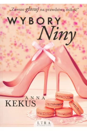 Wybory Niny. Tom 1 (pocket) - Anna Kekus