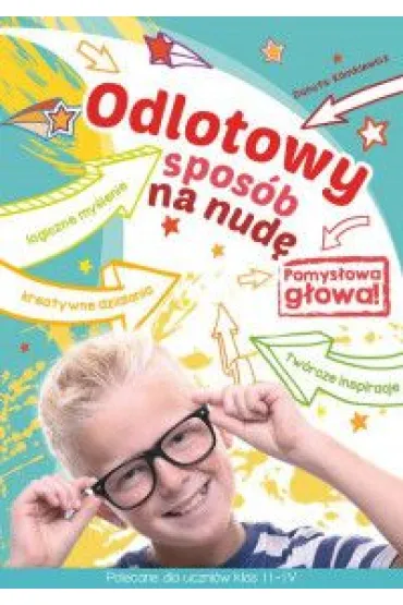 Odlotowy spos�b na nud�. Pomys�owa g�owa! - Danuta Klimkiewicz